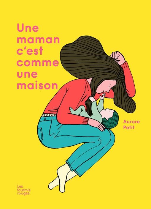 Couverture littérature jeunesse Une maman c’est comme une maison