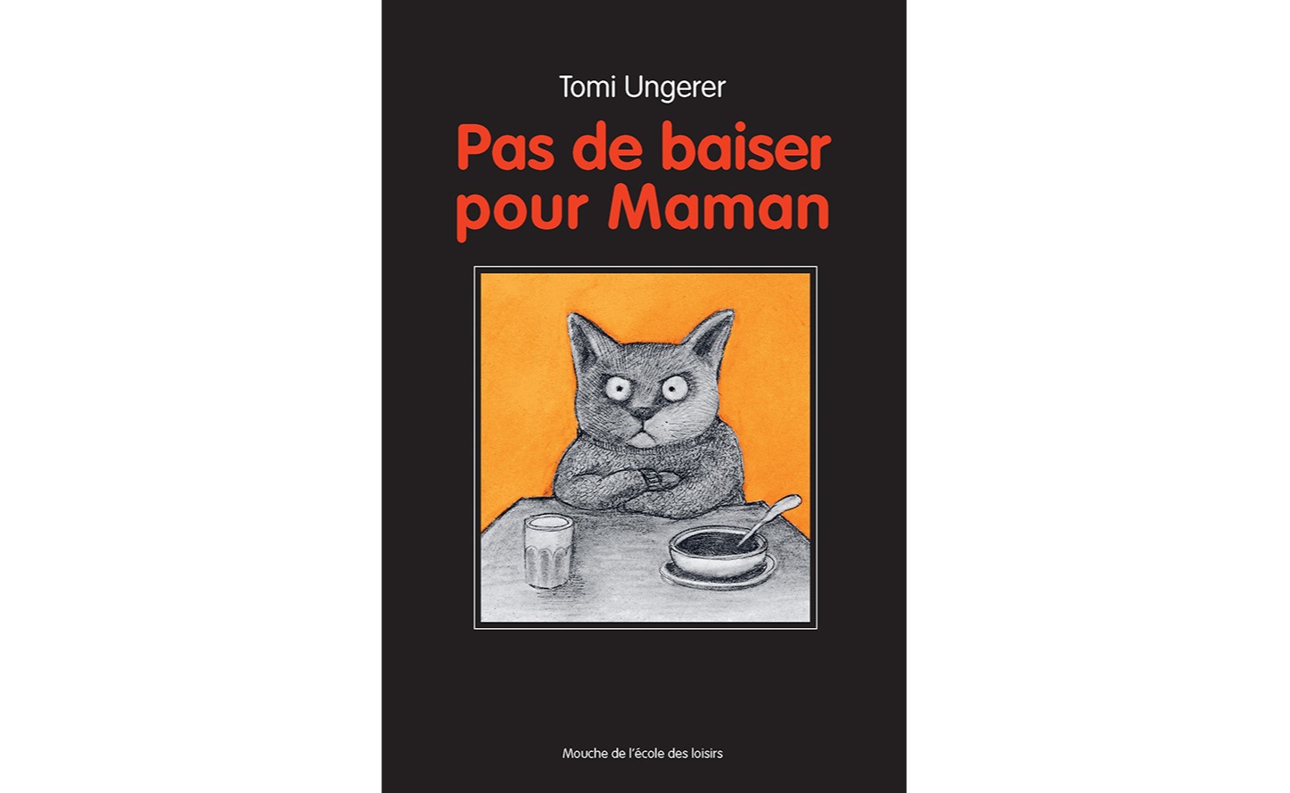 Livre jeunesse Pas de baiser pour maman - Toni Ungerer