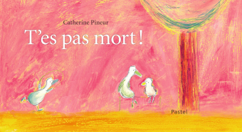Livre jeunesse T’es pas mort !