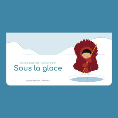 Livre jeunesse Sous la glace