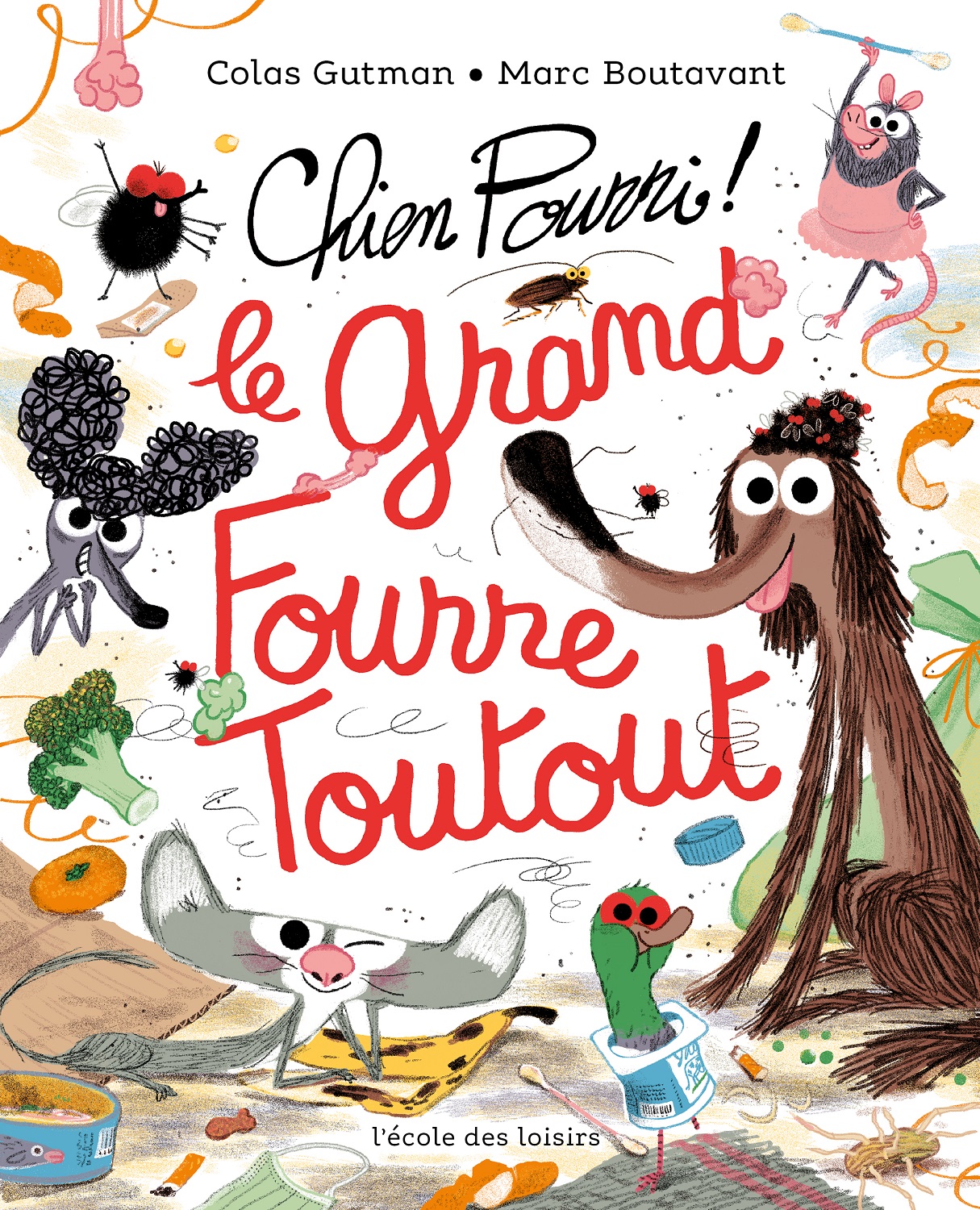 Livre jeunesse Chien Pourri&nbsp;! Le grand Fourre Toutout
