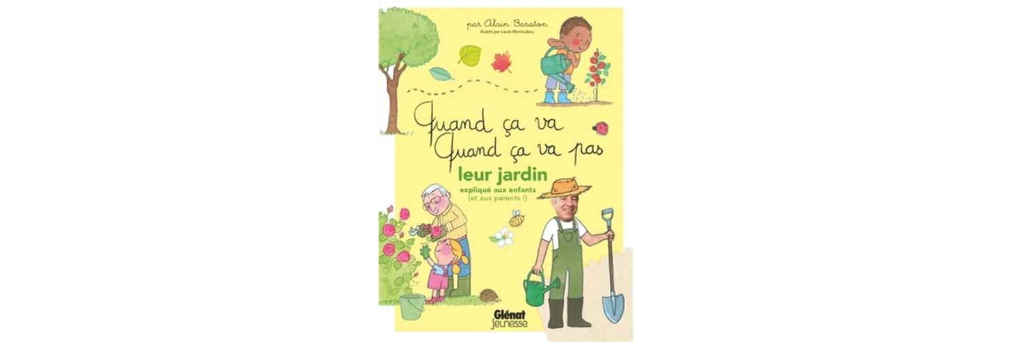 Cover livre jeunesse Quand ça, quand ça va pas - Leur jardin expliqué aux enfants
