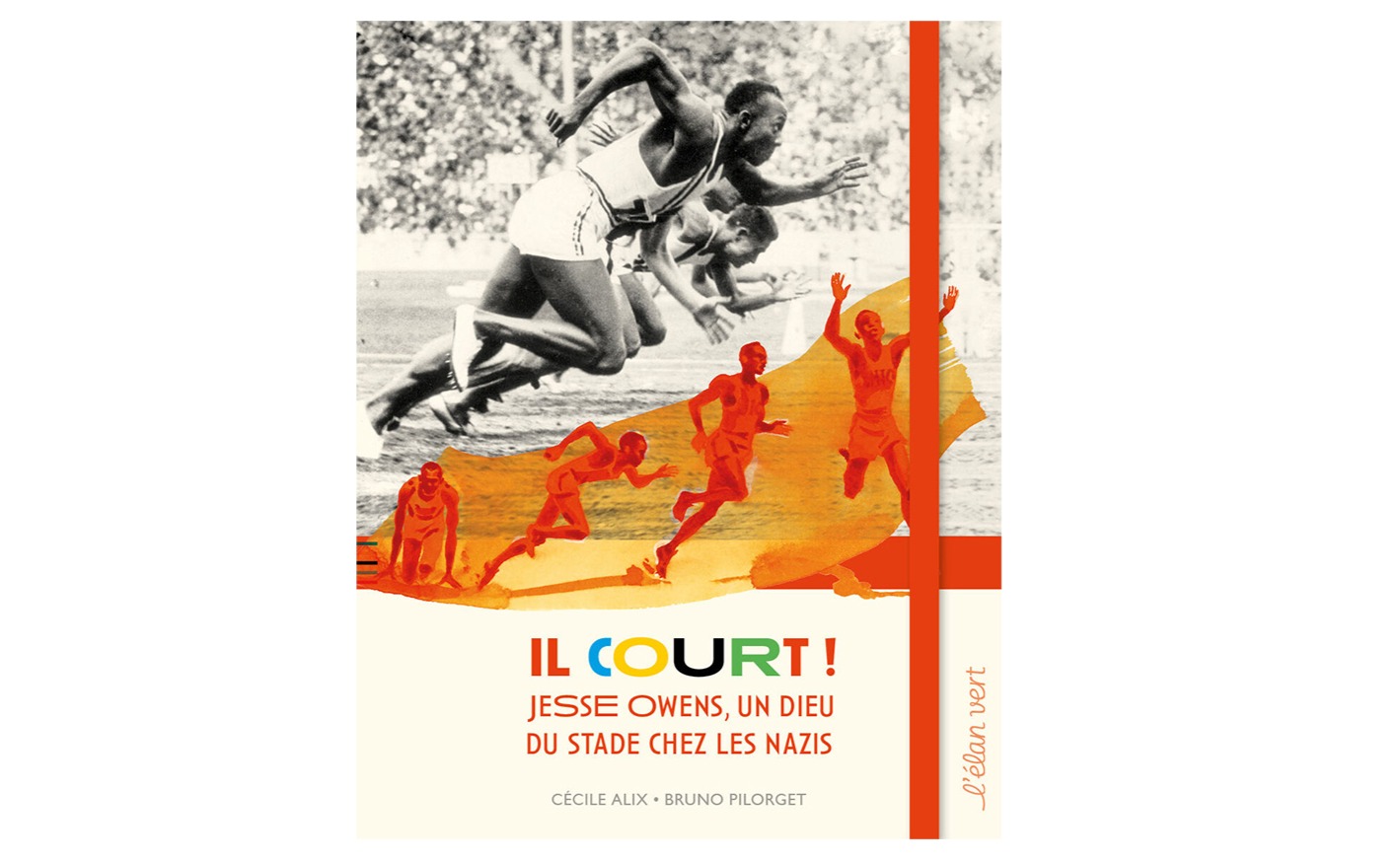 Couverture de l'album jeunesse Il court ! Jesse Owens, un dieu du stade chez les Nazis