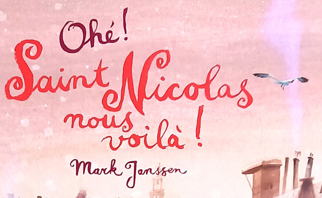 Livre jeunesse Ohé ! Saint Nicolas nous voilà de Mark Janssen