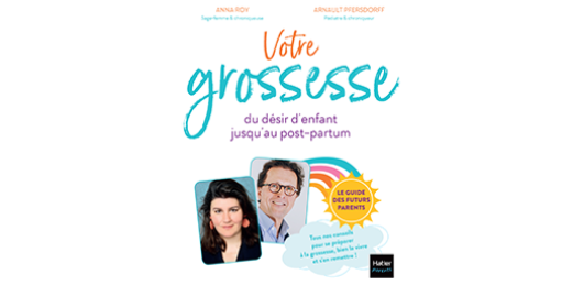 Votre grossesse, du désir d’enfant jusqu’au post-partum  : 400 pages et 136 fiches, le tout rédigé par une sage-femme et un pédiatre.