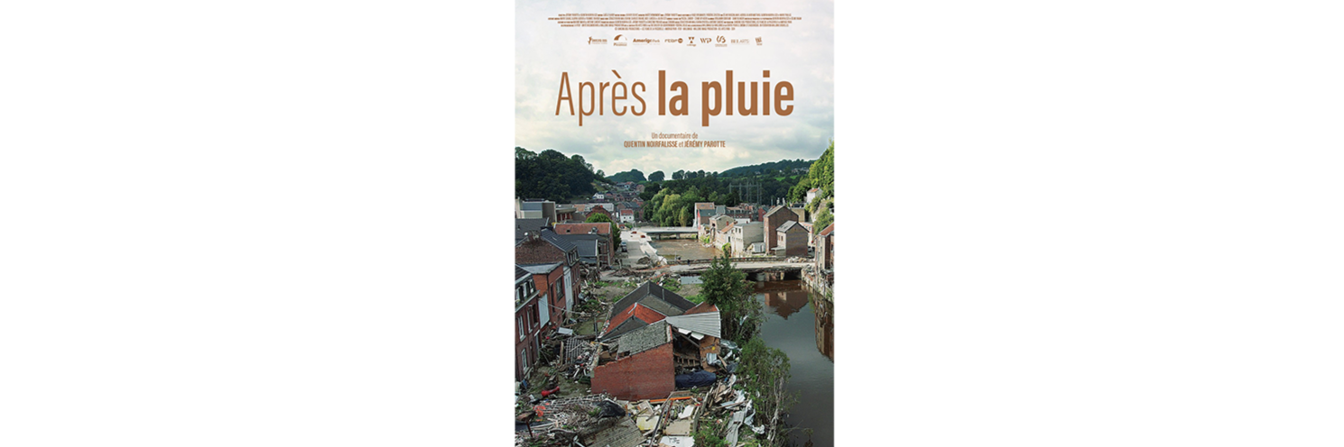 La balafre laissée par les inondations de 2021 dans les vallées de la Vesdre et de l’Ourthe en documentaire