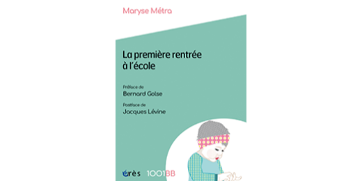 Maryse Métra, psychologue de l’enfance et de l’adolescence, s’attache aux conditions pour que l’entrée à l’école se passe de façon optimale pour les enfants