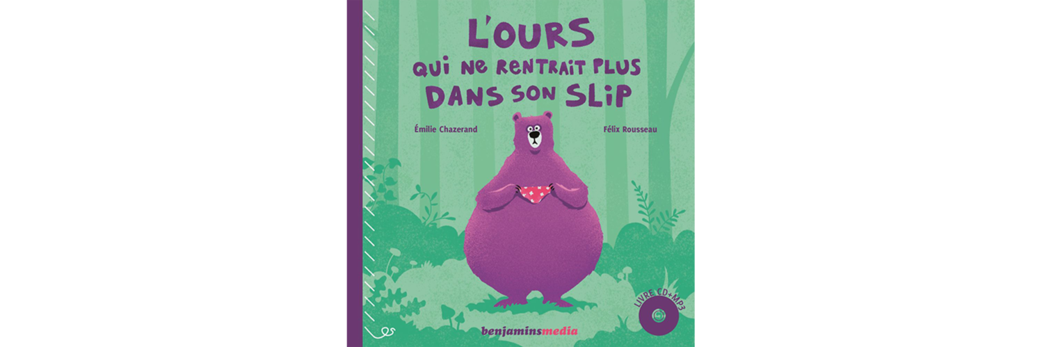 Livre à écouter L’Ours qui ne rentrait plus dans son slip