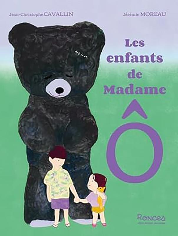 Livre jeunesse Les enfants de Madame Ô