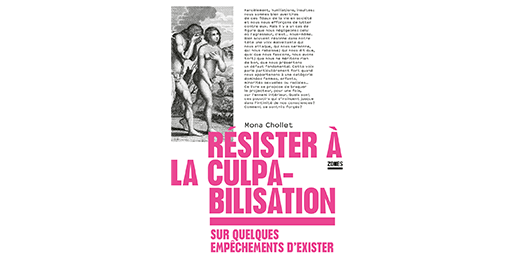 Mona Chollet tente de découvrir l’origine du sentiment de culpabilité injustifiée qui tenaille tant de personnes