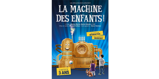 La machine des enfants se joue le 9/2 à Saint-Ghislain et le 16/2 à Liège (Trocadéro)