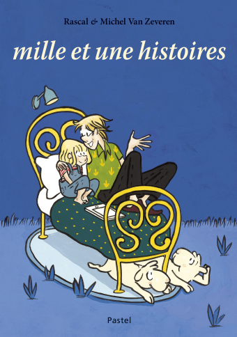Mille et une histoires, de Rascal et Michel Van Zeveren (Pastel)