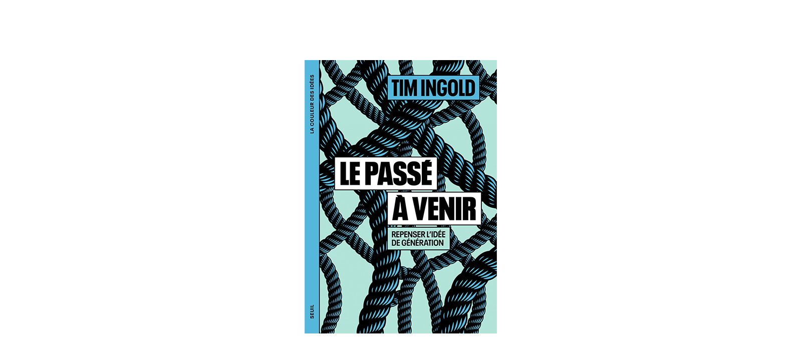Avec « Le passé à venir », Tim Ingold vient enrayer cet engrenage qui tend à opposer les générations