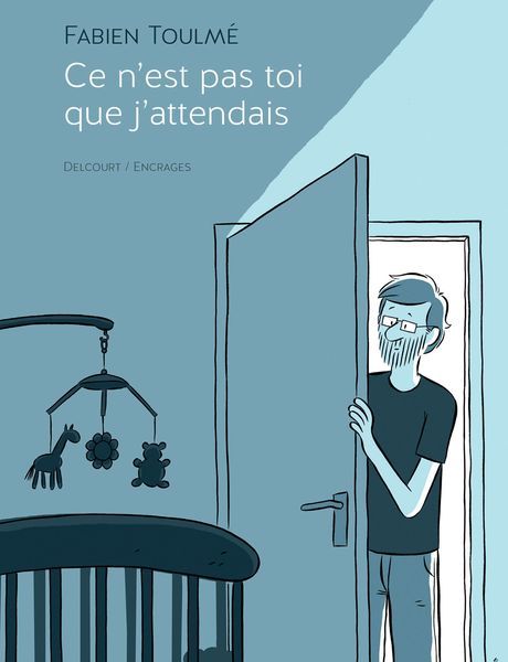 Ce n'est pas toi que j'attendais - Fabien Toulmé