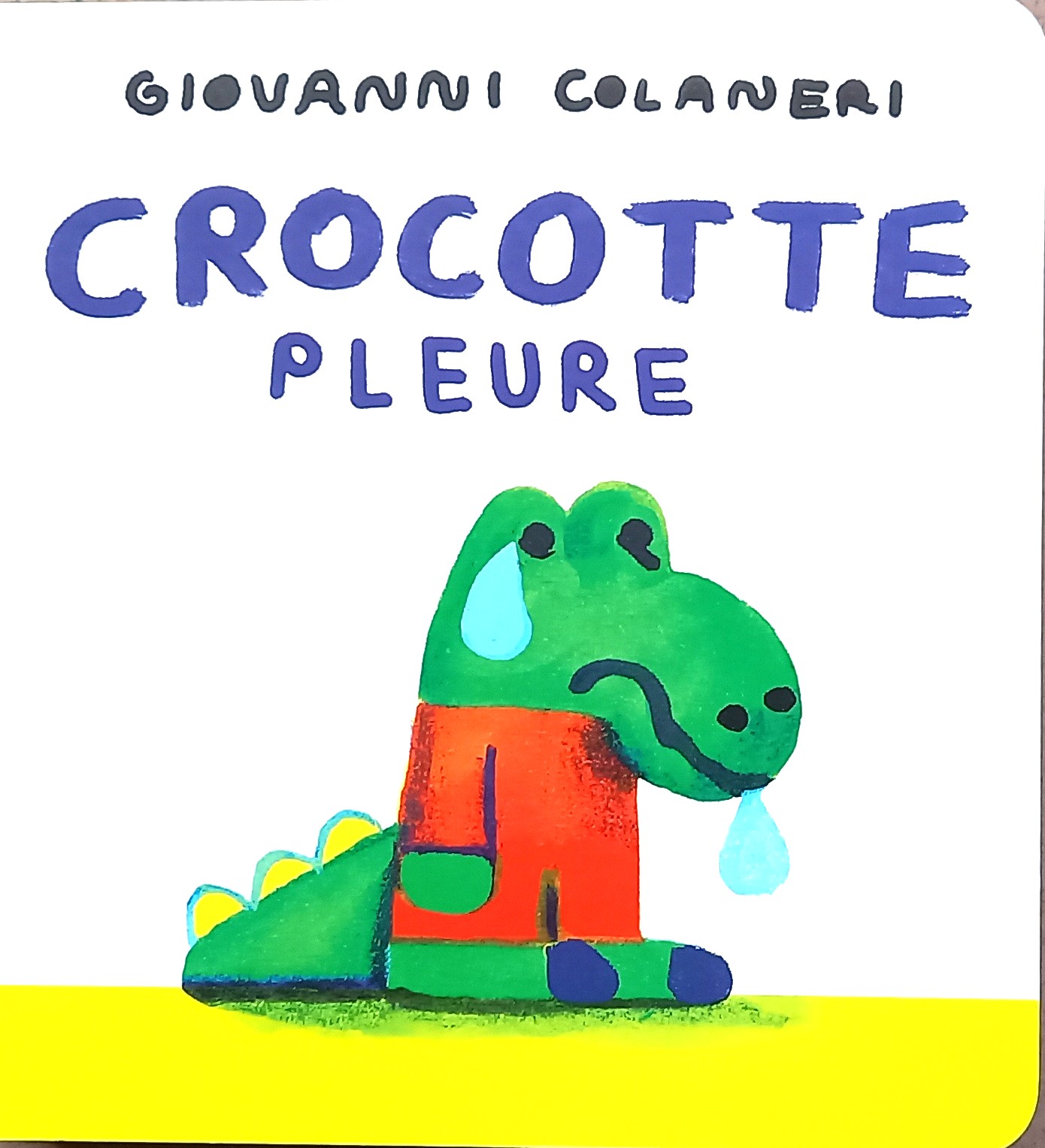 Giovanni Colaneri. Crocotte pleure (Les Arènes Jeunesse)