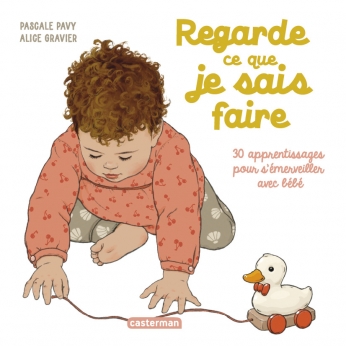 Regarde ce que je sais faire (Éditions Casterman)