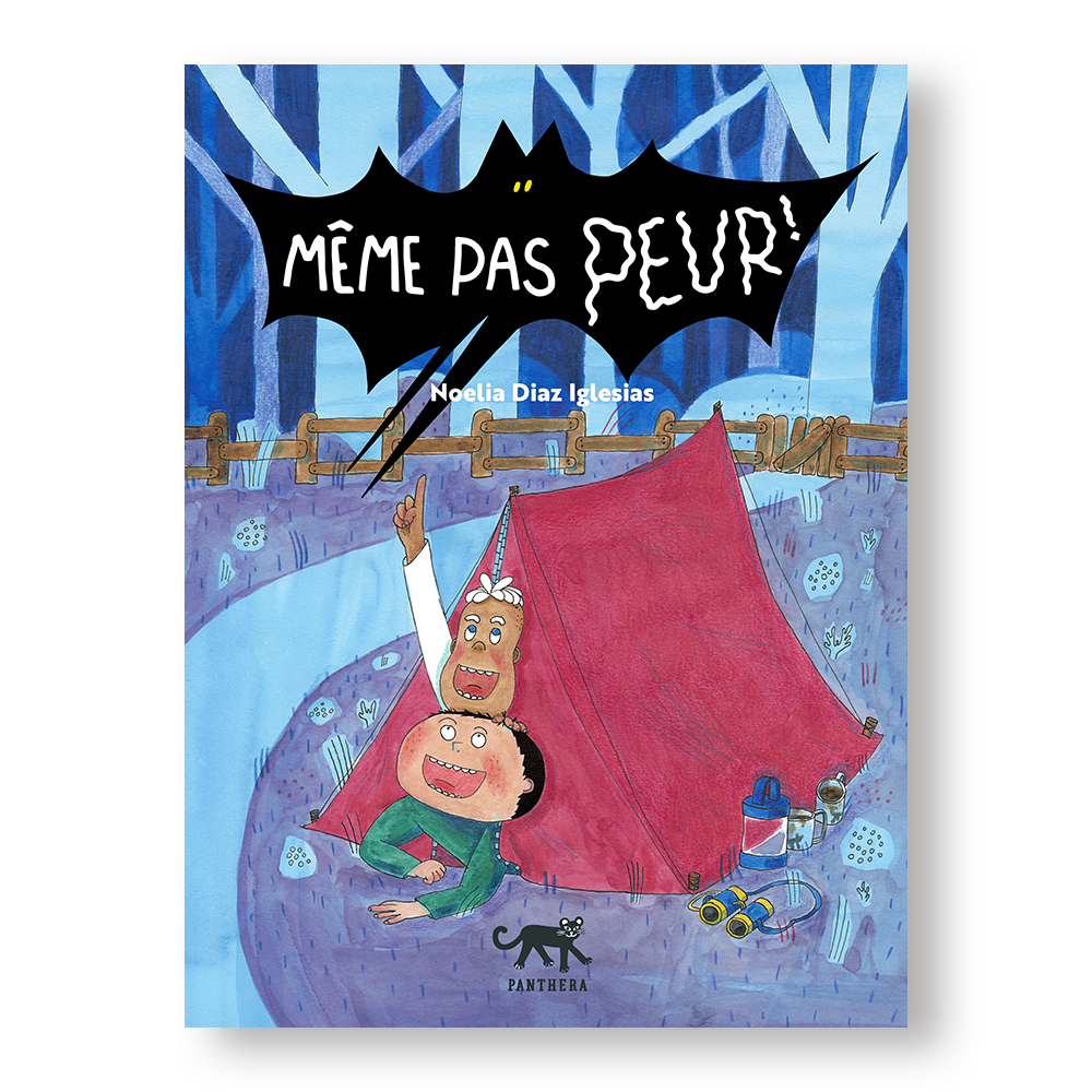 Noelia Diaz Iglesias, Même pas peur, éd. Panthera