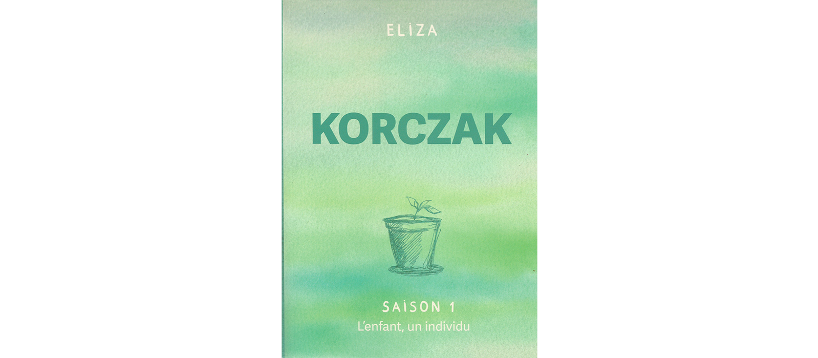 Un livre pour raconter l’histoire et la pensée de Janusz Korczak