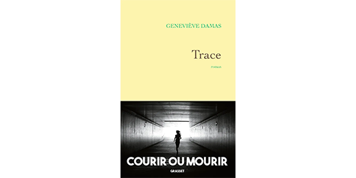 Trace (Grasset), portrait d’une fille attachante et débrouillarde