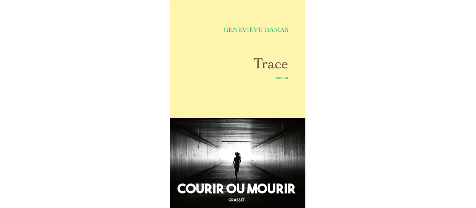 Trace (Grasset), portrait d’une fille attachante et débrouillarde