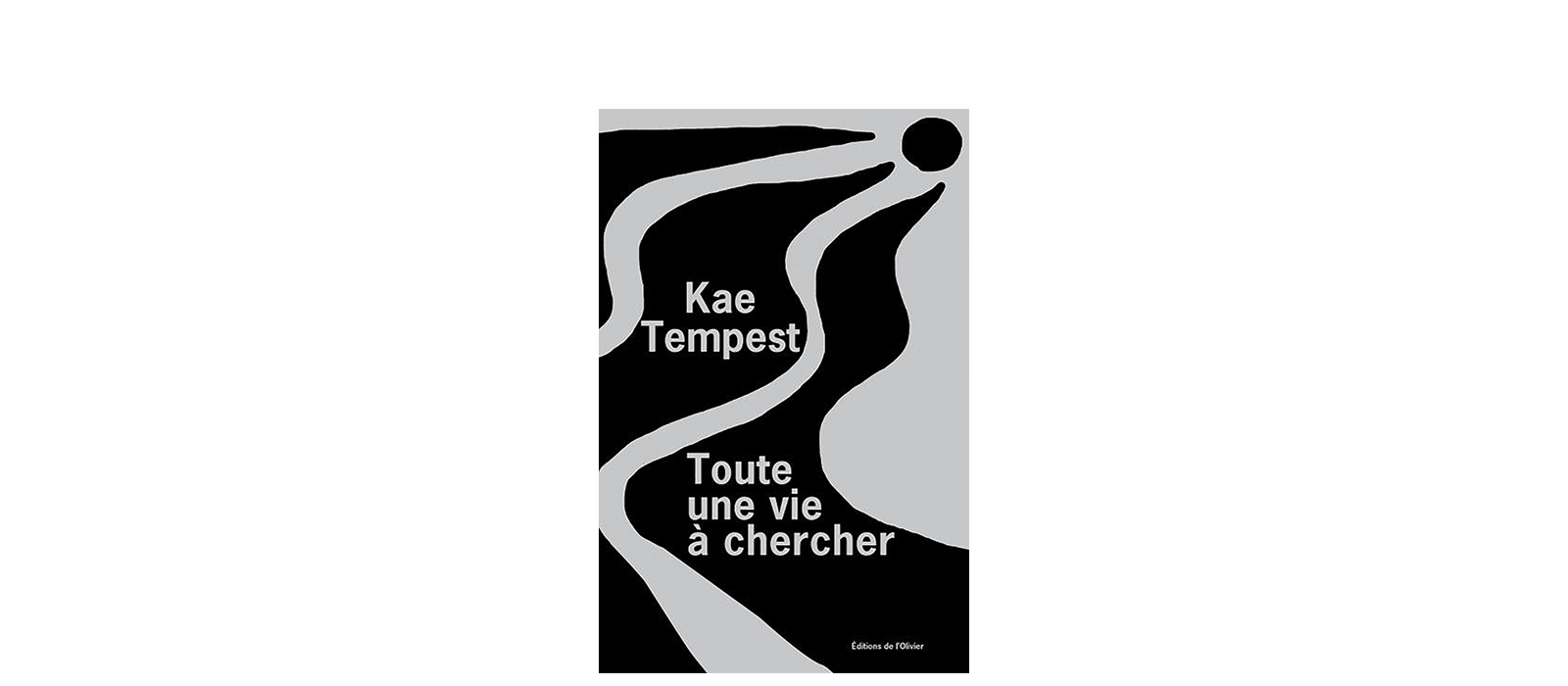 Toute une vie à chercher, un roman lumineux et profondément humain de Kae Tempest 